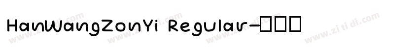 HanWangZonYi Regular字体转换